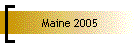 Maine 2005