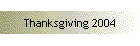 Thanksgiving 2004